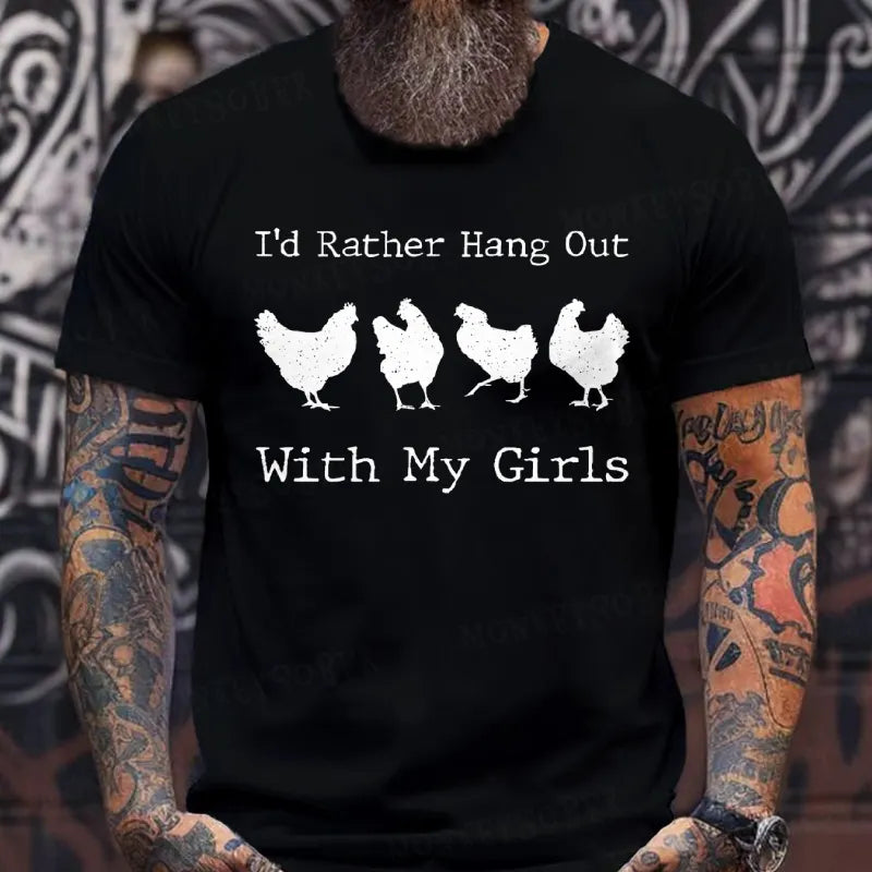 I'd Rather Hang Out With My Girls T-Shirts
