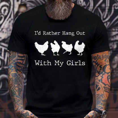 I'd Rather Hang Out With My Girls T-Shirts