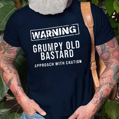 Warning Grumpy Old Bastard Approach With Caution T-shirt