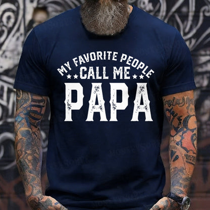 Personalized “My Favorite People Call Me Papa Custom Father's T-Shirts