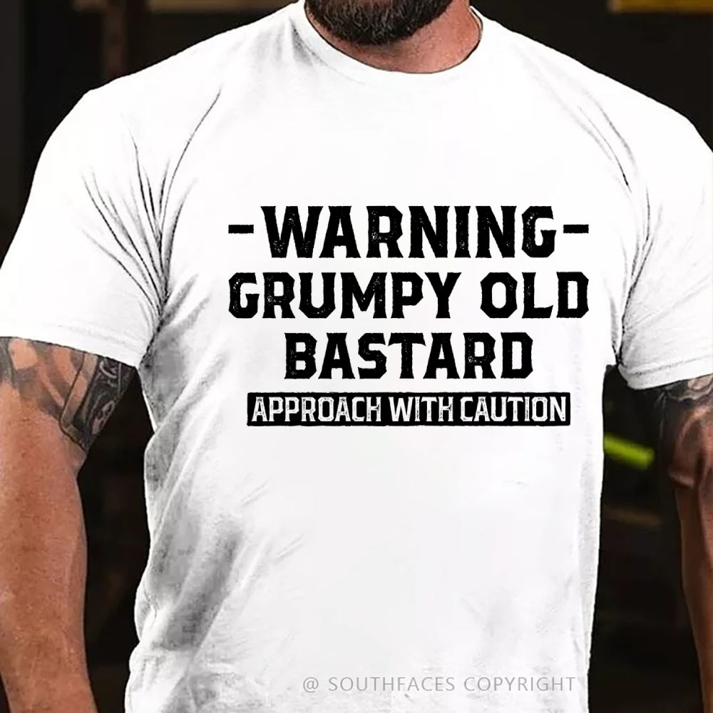 Warning Grumpy Old Bastard Approach With Caution T-Shirt