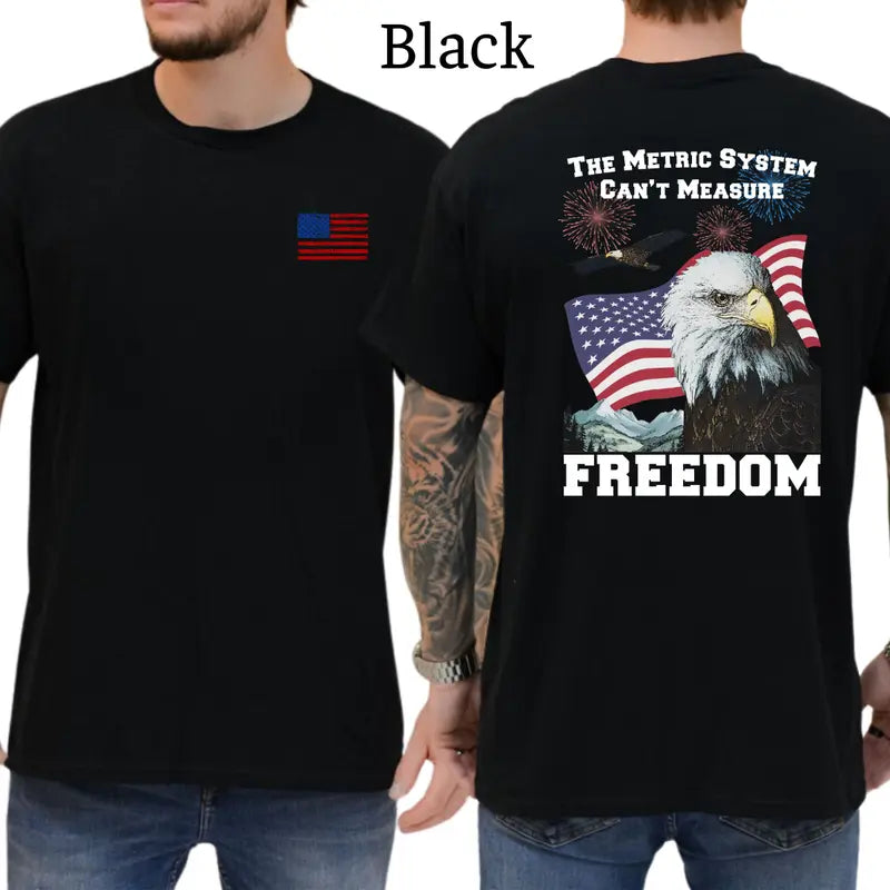 The Metric System Can't Measure Freedom T-Shirt, Mens Shirts Funny, Conservative Political Graphics Tee, Patriotism Graphics Shirt, Men's Gifts, Casual Menswear, For Men