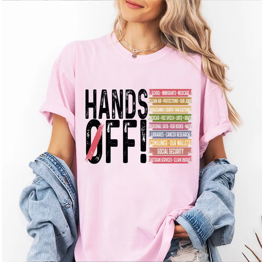 Hands Off Protest Unisex T-shirt/Crewneck/Hoodie