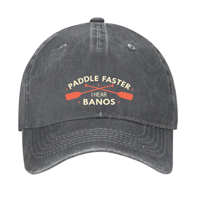 PADDLE FASTER  I Hear Banjos Hat