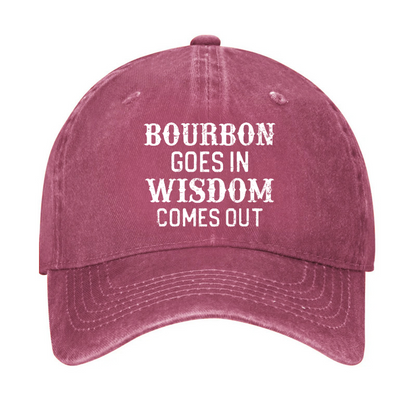 Gift Bourbon Goes In Wisdom Comes Out Funny Hat