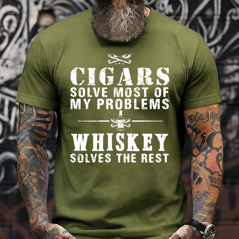 Cigars Solve Most Of My Problems Whiskey Solves The Rest T-Shirt