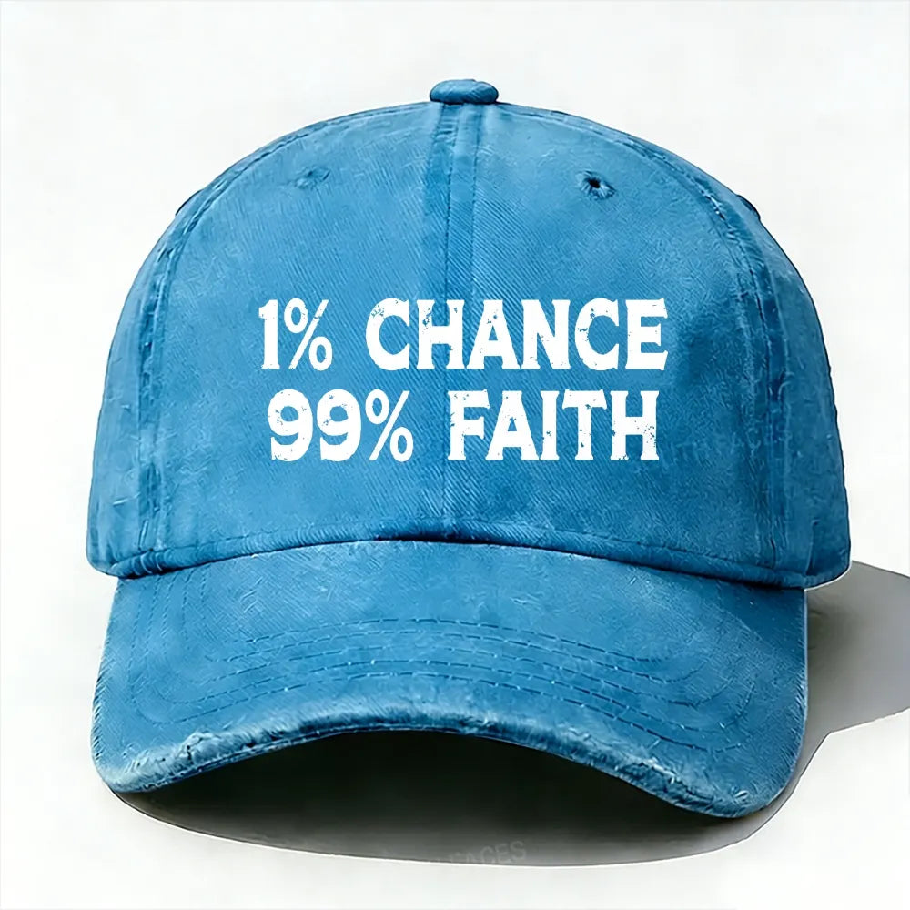 1% Chance 99% Faith Baseball Cap