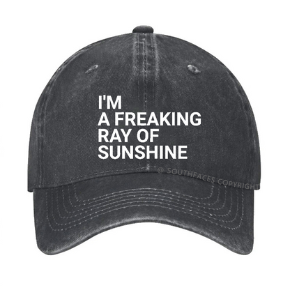 I'm A Freaking Ray Of Sunshine Joke Hat