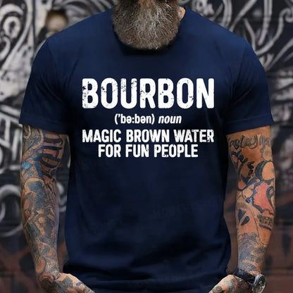Bourbon Magic Brown Water For Fun People T-Shirts