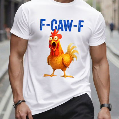 F-CAW-F Funny T-Shirt