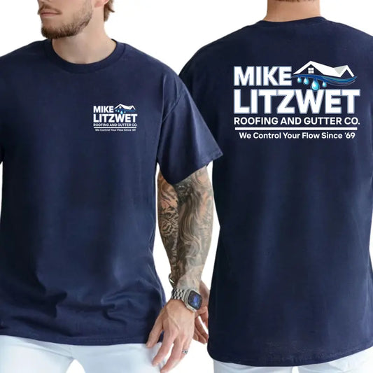 Mike Litzwet Roofing and Gutter Co. T-Shirt, Funny Pun Name Graphic Tee, Blue Collar Humor Apparel, Ironic Tshirt, Gen Z Humor Tee, Casual Menswear, For Men