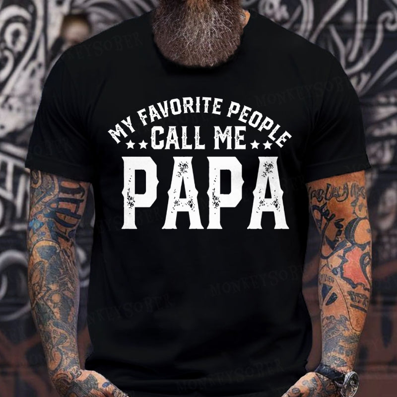 Personalized “My Favorite People Call Me Papa Custom Father's T-Shirts