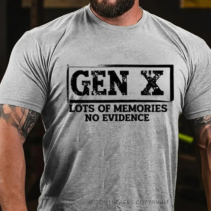 Gen X Lots Of Memories No Evidence T-Shirt