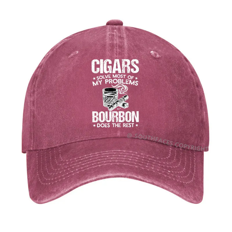 Cigars Solve Most Of My Problems Bourbon Does The Rest Hat