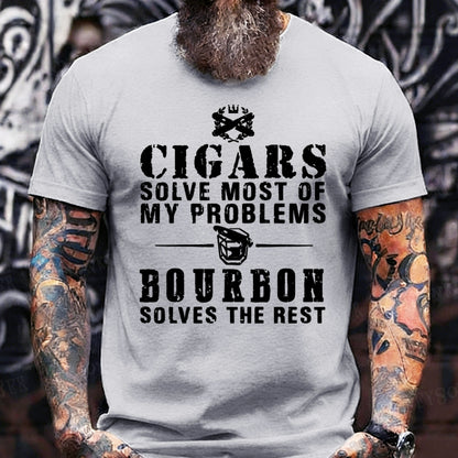 Cigars Solve Most Of My Problems Whiskey Does The Rest T-Shirt