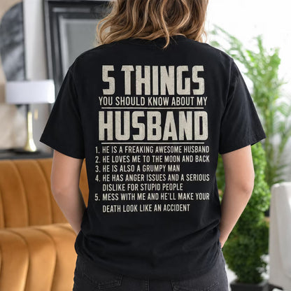 5 Things You Should Know About My Husband Funny Gift Unisex T-shirt/Crewneck/Hoodie