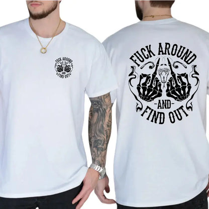 F Around And Find Out 2-Sides T-Shirt, FAFO Shirt, Humor Graphics Tee, Men's Gifts, Casual Menswear, For Men