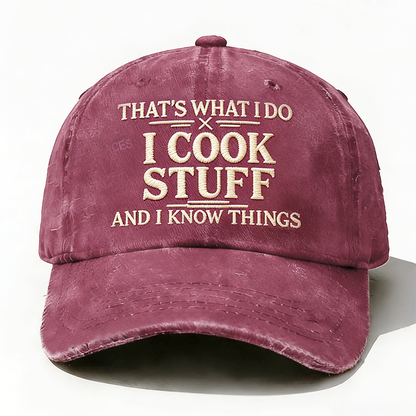 Personalized ¡°That's What I Do I Cook Stuff And I Know Things¡±Custom Embroidery Hat