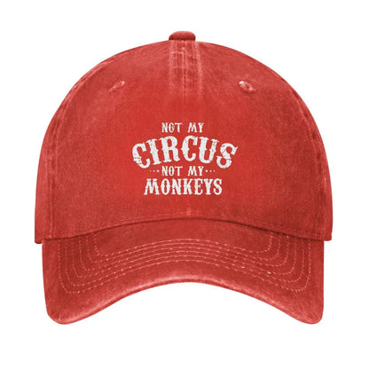 Not My Circus, Not My Monkeys Hat