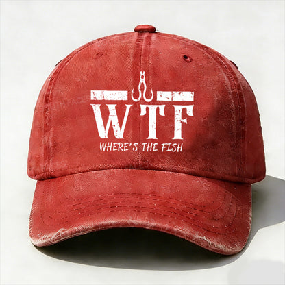 WTF Where is the Fish Funny Fishing Quote Hat