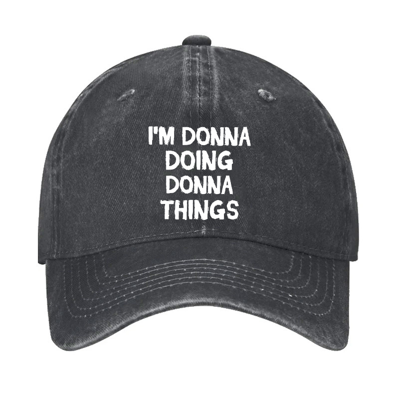I'm Donna Doing Donna Things Funny Hat