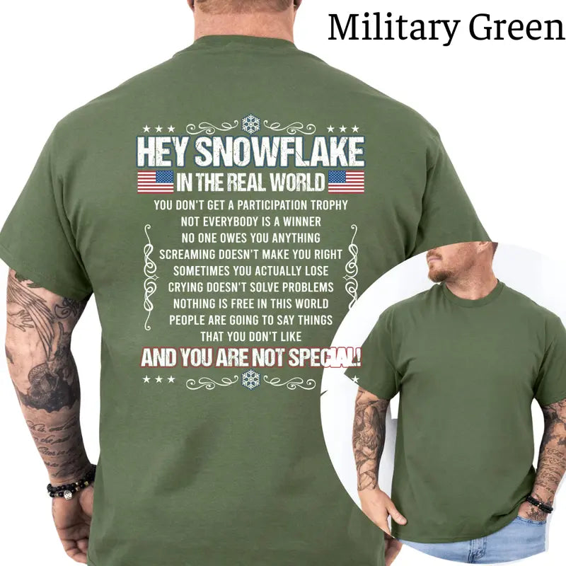 Hey Snowflake You Are Not Special T-Shirt, Funny Graphics Shirt, Funny Republican Tee, Dad Gifts, Casual Menswear, For Men