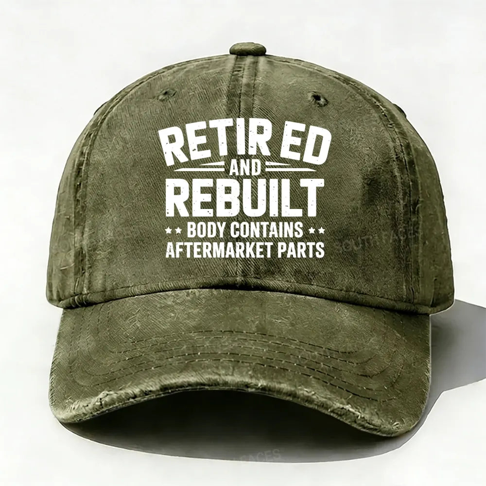 Retired And Rebuilt Body Contains After Market Parts Baseball Cap
