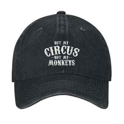 Not My Circus, Not My Monkeys Hat