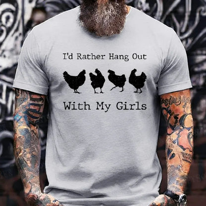 I'd Rather Hang Out With My Girls T-Shirts