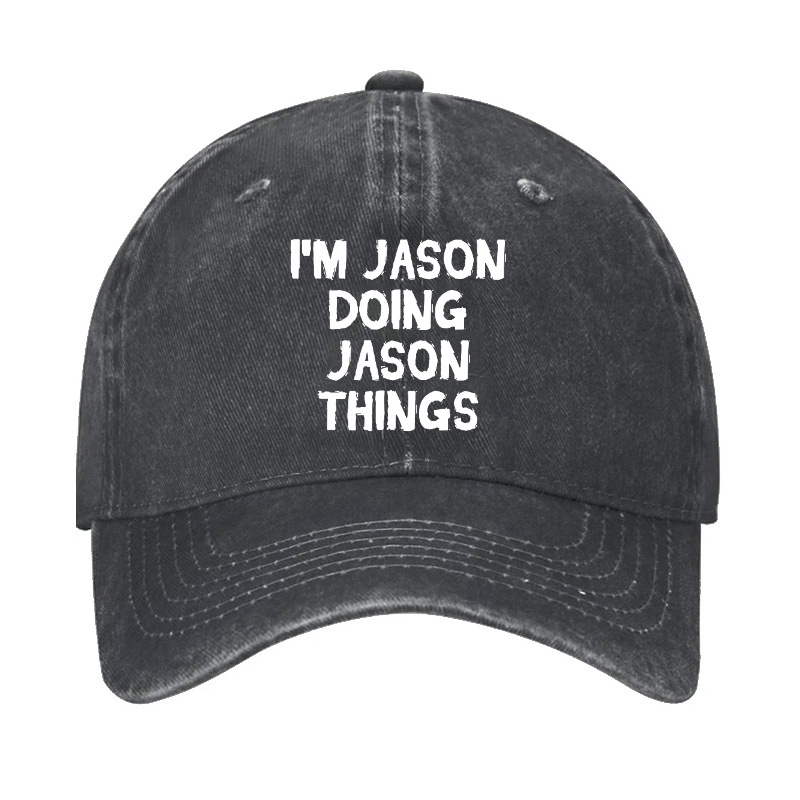 I'm Jason Doing Jason Things Hat
