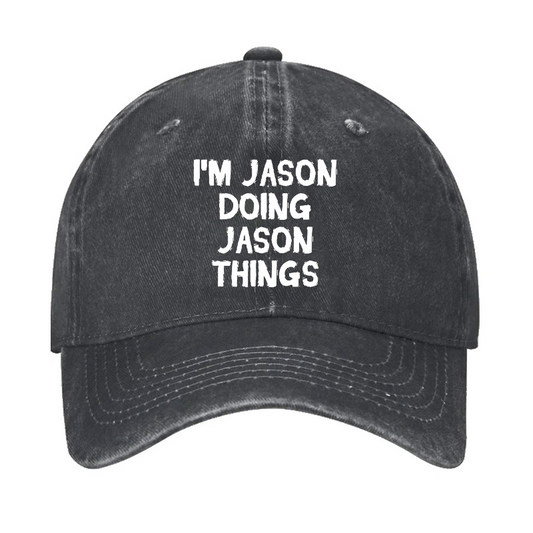 I'm Jason Doing Jason Things Hat