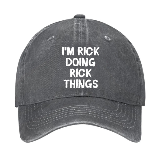 I'm Rick Doing Rick Things Hat