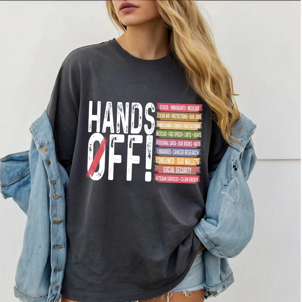 Hands Off Protest Unisex T-shirt/Crewneck/Hoodie