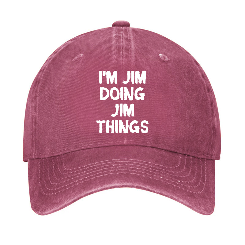 I'm Jim Doing Jim Things Hat