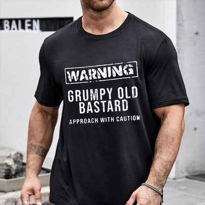 Warning Grumpy Old Bastard Approach With Caution T-shirt