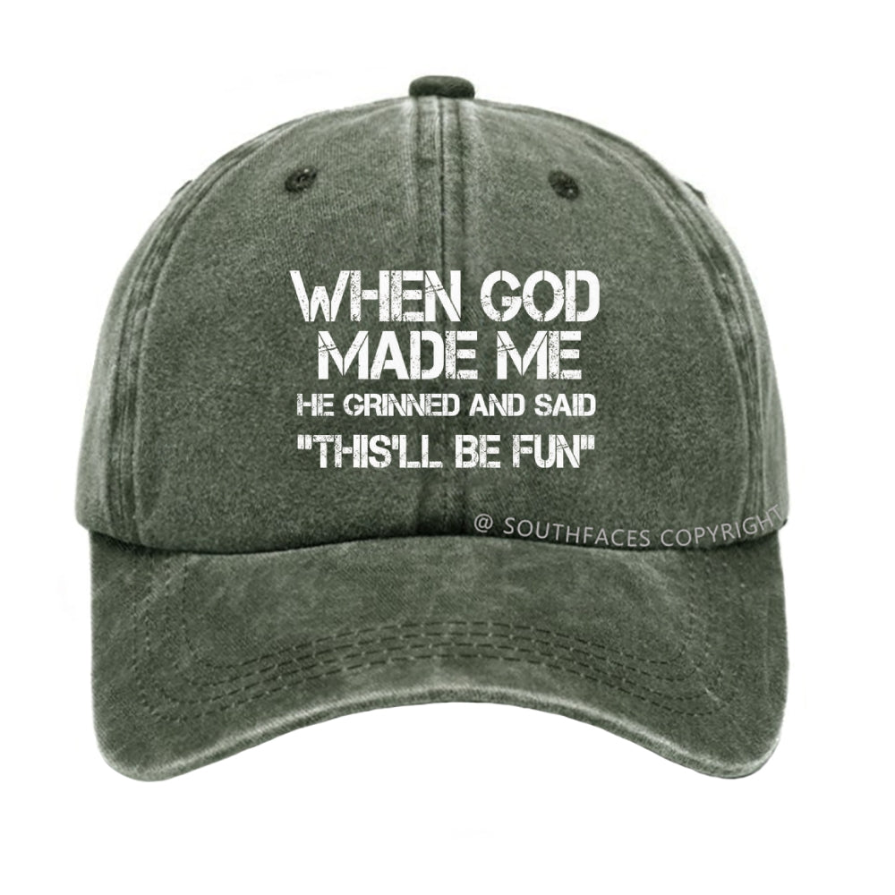 When God Made Me He Grinned and Said funny Sarcastic Saying hat