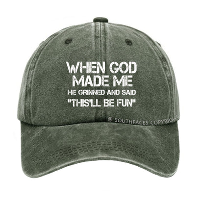 When God Made Me He Grinned and Said funny Sarcastic Saying hat