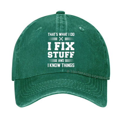 That's What I Do I Fix Stuff Men Hat