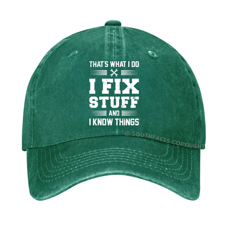 That's What I Do I Fix Stuff Men Hat