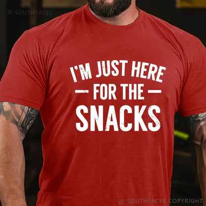 I'm Just Here For The Snacks T-Shirt
