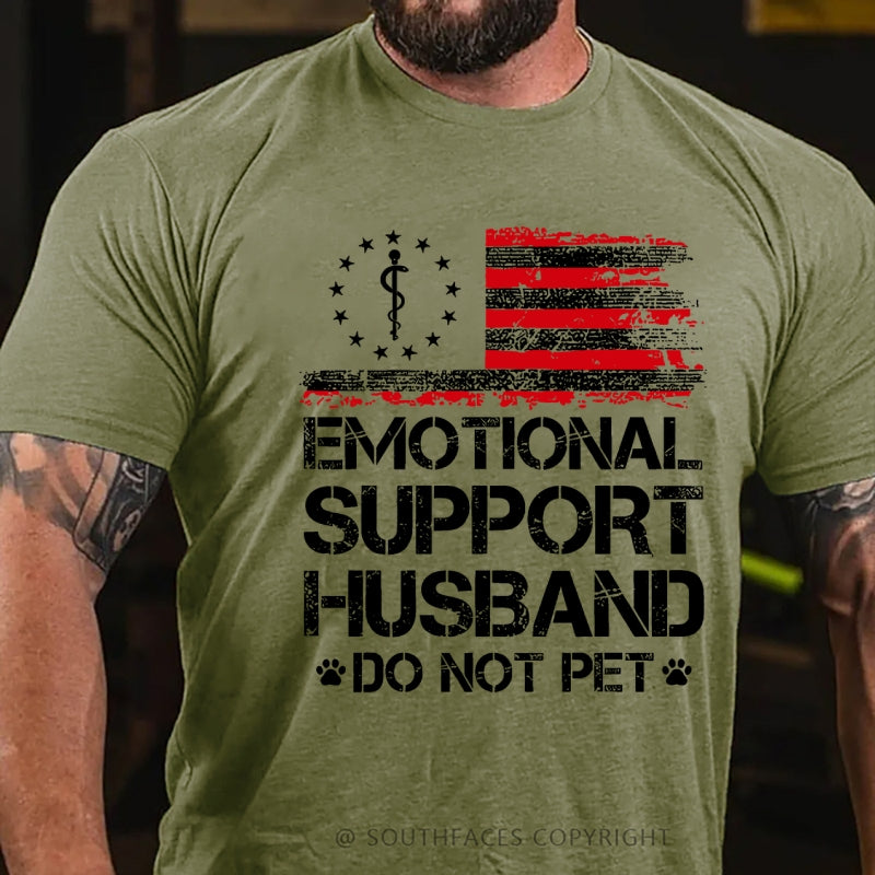 Emotional Support Husband Do Not Pet  T-Shirt