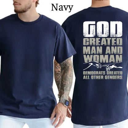 God Created Man And Woman T-Shirt, Funny Graphic Tee, Democrats Created Genders Shirt, Casual Menswear, For Men