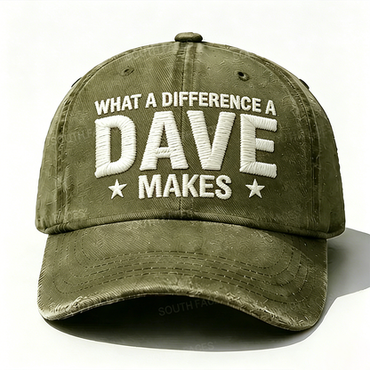 What A Difference A Dave Makes Embroidery Hat