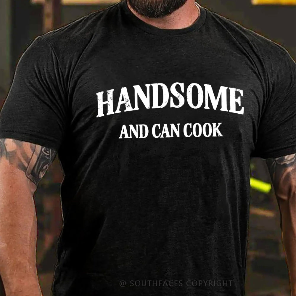 Handsome Can Cook T-Shirt