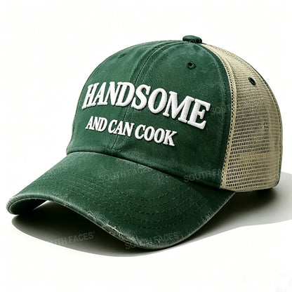 Embroidered Handsome And Can Cook  Trucker Cap