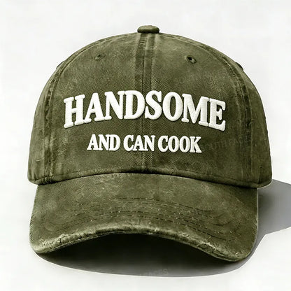 Handsome And Can Cook Embroidered Hat