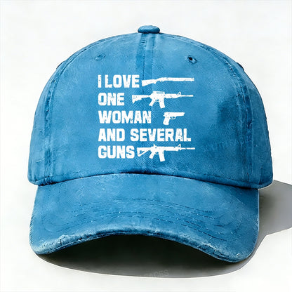 I Love One Woman And Several Guns Funny baseball cap