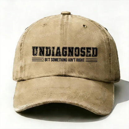 Undiagnosed But Something Ain't Right Baseball Cup