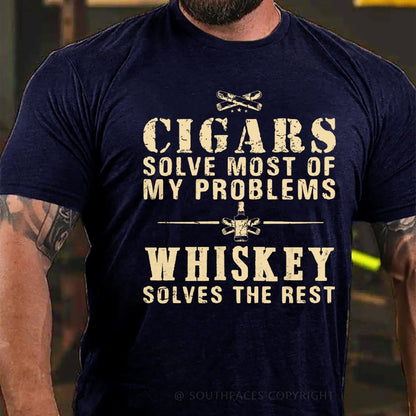 Cigars Solve Most Of My Problems Whiskey Solves The Rest T-Shirt