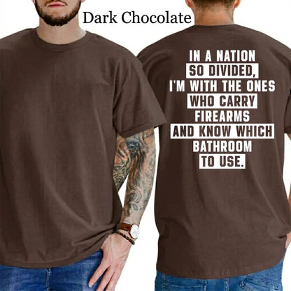 In A Nation So Divided I'm With The Ones Who Carry Firearms And Know Which Bathroom To Use T-Shirt, Patriot Mens Shirts Funny, Conservative Political Graphics Tee, Political Graphics Shirt, Men's Gifts, Casual Menswear, For Men